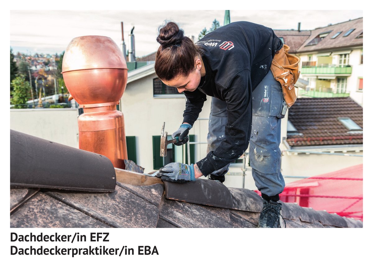 Dachdecker / Dachdeckerin EFZ, Dach­decker­prak­tiker / Dach­decker­prak­tikerin EBA