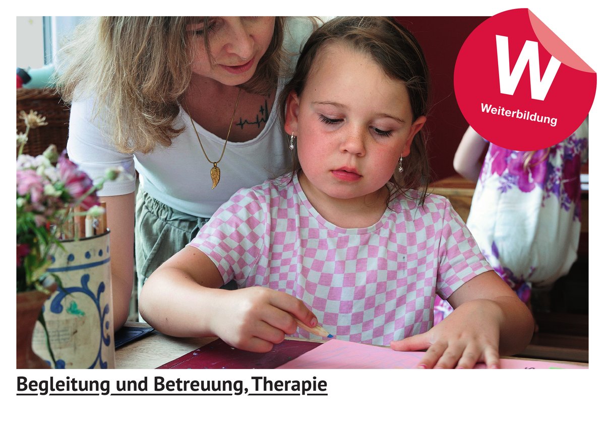 Beglei­tung und Be­treu­ung, The­ra­pie (Wei­ter­bil­dung)